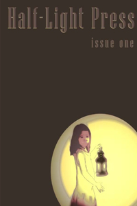 Half-Light Press Issue One