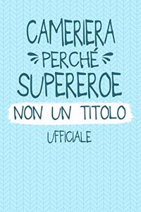 Cameriera Perché Supereroe Non Un Titolo Ufficiale