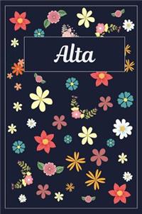 Alta: Lined Writing Notebook with Personalized Name 120 Pages 6x9 Flowers