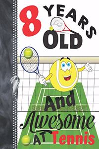 8 Years Old And Awesome At Tennis