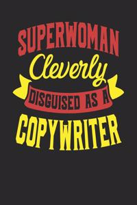 Superwoman Cleverly Disguised As A Copywriter