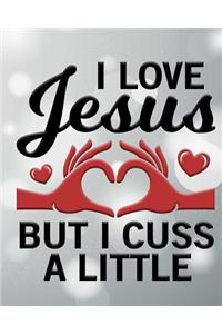 I Love Jesus but I Cuss a Little