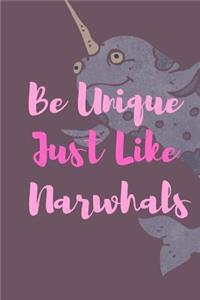 Be Unique Just Like Narwhals