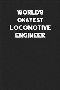 World's Okayest Locomotive Engineer