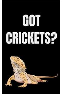 Got Crickets?