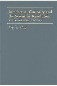 Intellectual curiosity and the Scientific Revolution