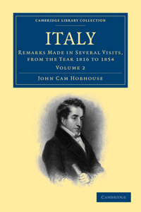 Italy: Remarks Made in Several Visits, from the Year 1816 to 1854