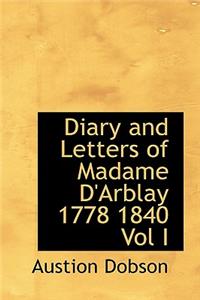 Diary and Letters of Madame D'Arblay 1778 1840 Vol I