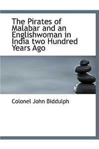 The Pirates of Malabar and an Englishwoman in India Two Hundred Years Ago