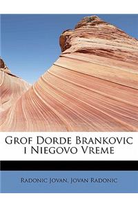 Grof Dorde Brankovic I Niegovo Vreme