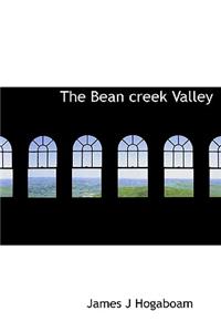 The Bean Creek Valley
