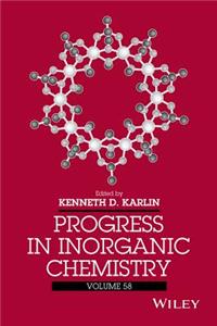 Progress in Inorganic Chemistry, Volume 58