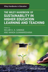 Wiley Handbook of Sustainability in Higher Education Learning and Teaching