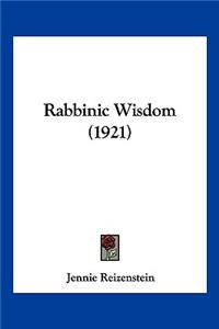 Rabbinic Wisdom (1921)