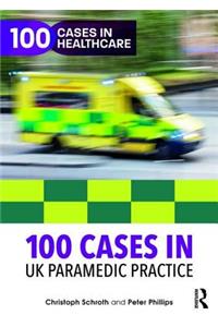 100 Cases in UK Paramedic Practice