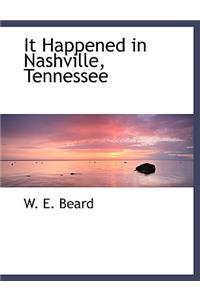 It Happened in Nashville, Tennessee