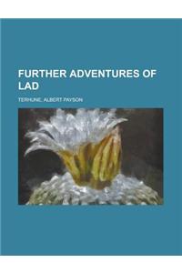 Further Adventures of Lad