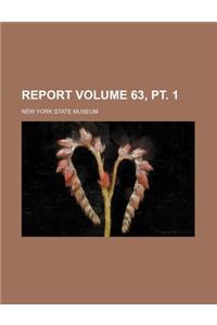 Report Volume 63, PT. 1