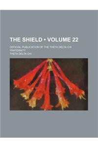 The Shield (Volume 22); Official Publication of the Theta Delta Chi Fraternity