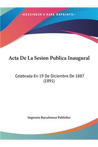 ACTA de La Sesion Publica Inaugural