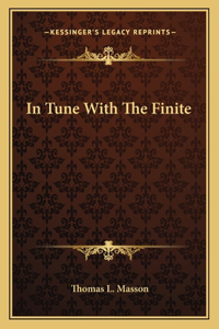 In Tune with the Finite