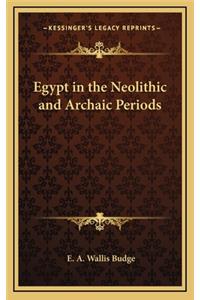 Egypt in the Neolithic and Archaic Periods