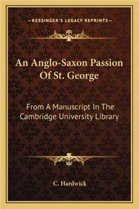 Anglo-Saxon Passion Of St. George