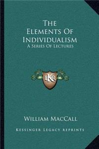 The Elements Of Individualism