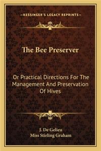 Bee Preserver