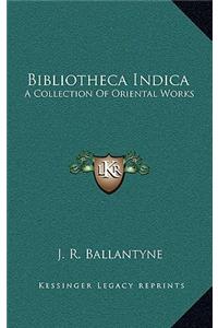 Bibliotheca Indica