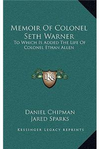Memoir Of Colonel Seth Warner