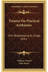 Treatise on Practical Arithmetic