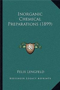 Inorganic Chemical Preparations (1899)