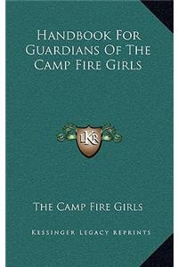 Handbook For Guardians Of The Camp Fire Girls
