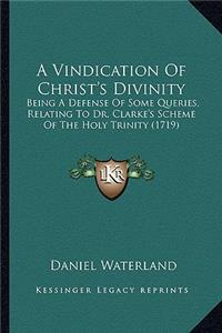 Vindication of Christ's Divinity