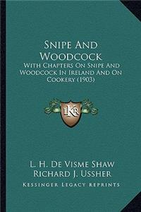 Snipe and Woodcock