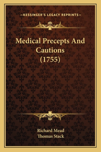 Medical Precepts and Cautions (1755)