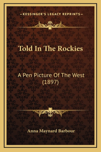 Told in the Rockies