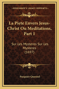 La Piete Envers Jesus-Christ Ou Meditations, Part 1