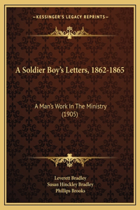 A Soldier Boy's Letters, 1862-1865