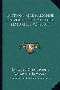 Dictionnaire Raisonne Universel De L'Histoire Naturelle V3 (1791)