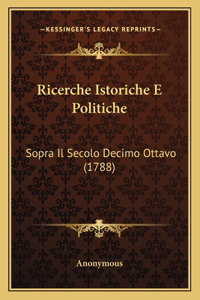 Ricerche Istoriche E Politiche