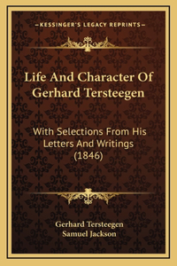Life And Character Of Gerhard Tersteegen