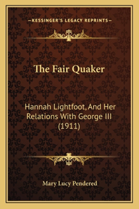 The Fair Quaker