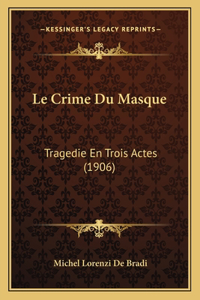 Crime Du Masque