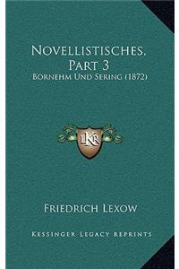 Novellistisches, Part 3