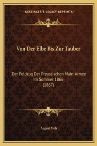 Von Der Elbe Bis Zur Tauber