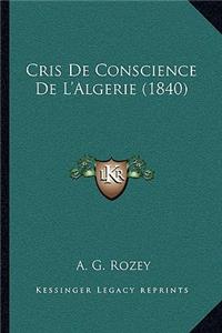 Cris De Conscience De L'Algerie (1840)