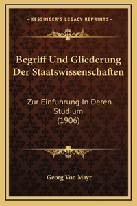 Begriff Und Gliederung Der Staatswissenschaften
