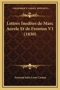 Lettres Inedites de Marc Aurele Et de Fronton V1 (1830)